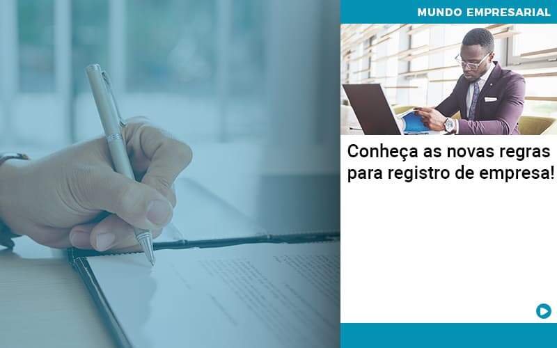Conheca As Novas Regras Para Registro De Empresa - contabilità.sig | Soluções Inteligentes em Gestão