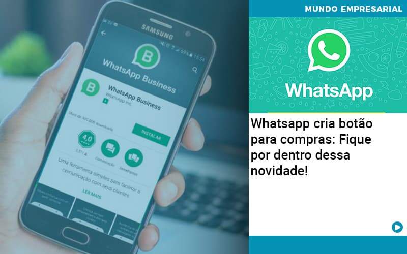 Whatsapp Cria Botao Para Compras Fique Por Dentro Dessa Novidade - contabilità.sig | Soluções Inteligentes em Gestão